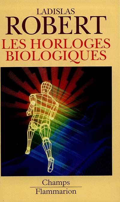 Emprunter Les horloges biologiques. Histoire naturelle du vieillissement, de la cellule à l'homme livre