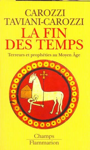 Emprunter LA FIN DES TEMPS. Terreurs et prophéties au Moyen Age livre