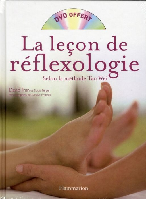 Emprunter La leçon de réflexologie. Méthode Tao Wei, avec 1 DVD livre