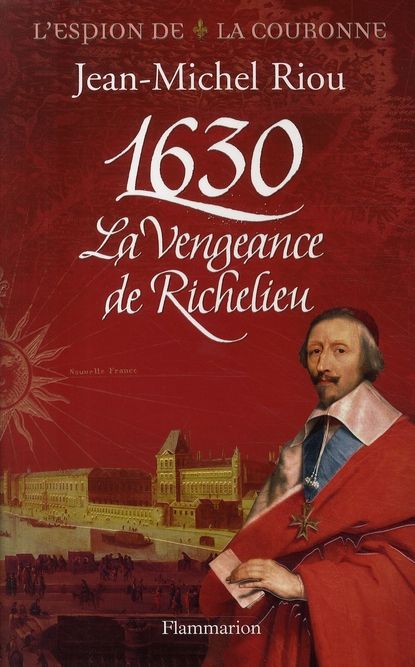 Emprunter 1630. La vengeance de Richelieu livre