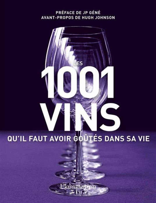 Emprunter Les 1001 vins qu'il faut avoir goûtés dans sa vie livre