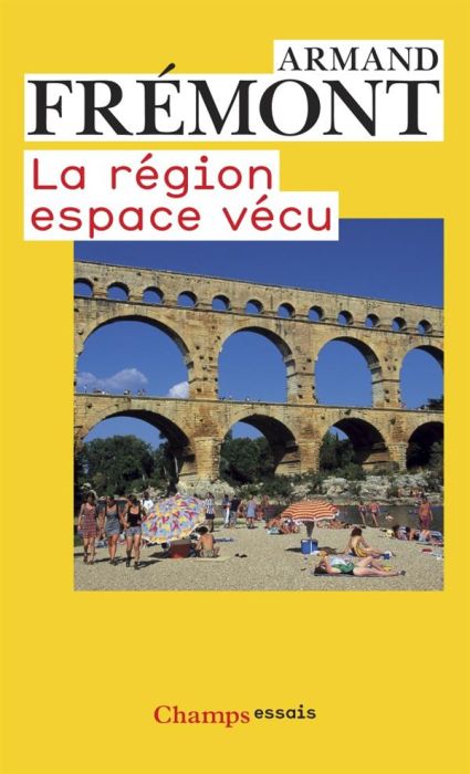 Emprunter La région, espace vécu livre