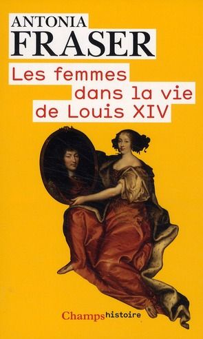 Emprunter Les femmes dans la vie de Louis XIV livre