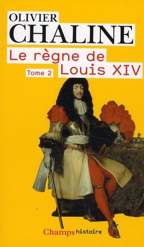 Emprunter Le règne de Louis XIV. Tome 2, Vingt millions de Français et Louis XIV livre