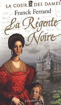 Emprunter La Cour des Dames Tome 1 : La Régente Noire. 2 CD audio MP3 livre