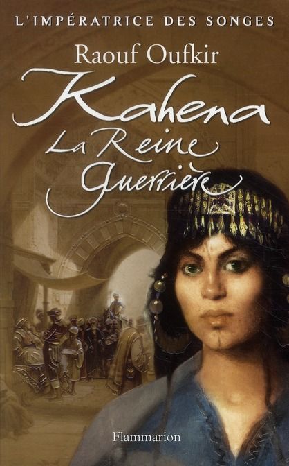 Emprunter L'impératrice des songes Tome 2 : Kahena, la reine guerrière livre