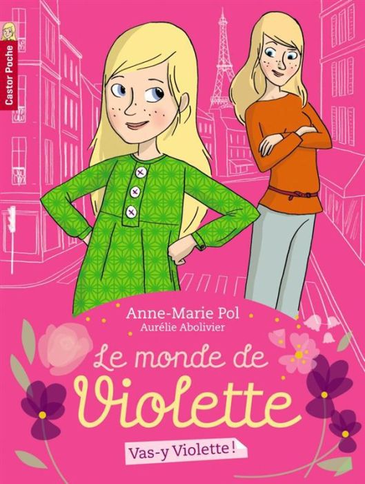 Emprunter Le monde de Violette Tome 1 : Vas-y Violette ! livre