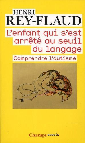 Emprunter L'enfant qui s'est arrêté au seuil du langage. Comprendre l'autisme livre