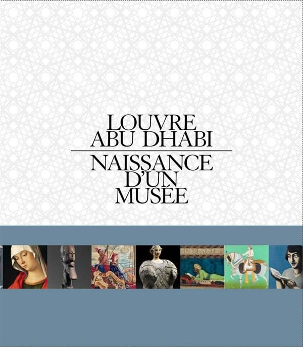 Emprunter Louvre Abu Dhabi. Naissance d'un musée livre