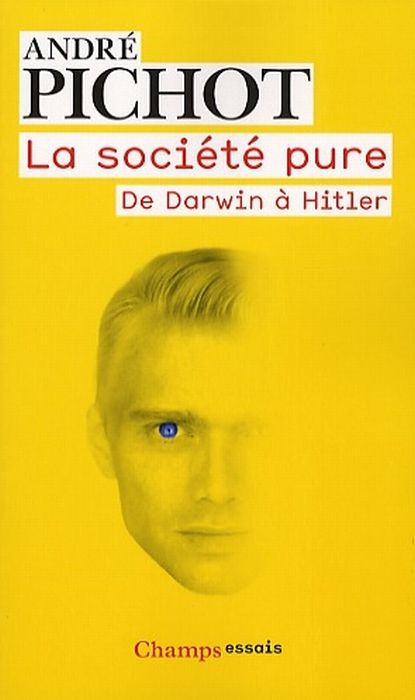 Emprunter La société pure. De Darwin à Hitler livre