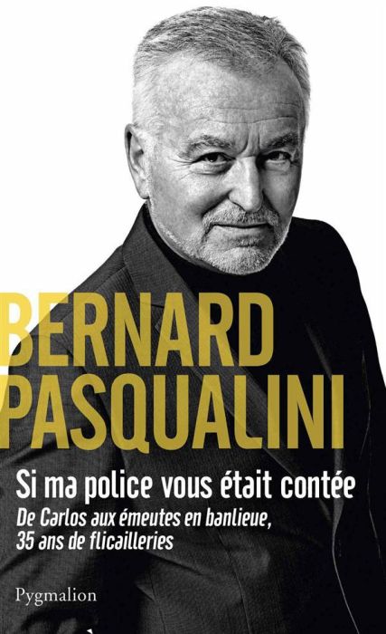 Emprunter Si ma police vous était contée. De Carlos aux émeutes en banlieue, 35 ans de flicailleries livre