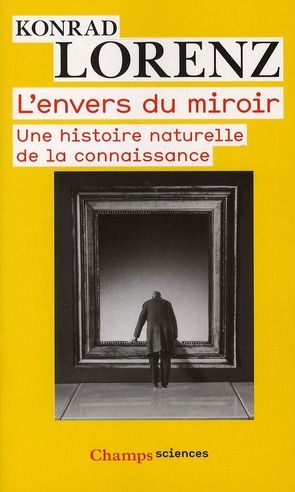 Emprunter L'envers du miroir. Une histoire naturelle de la connaissance livre