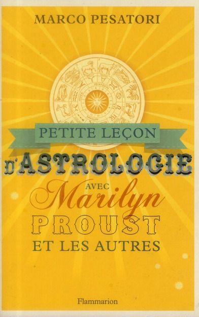 Emprunter Petite leçon d'astrologie avec Marilyn, Proust et les autres livre