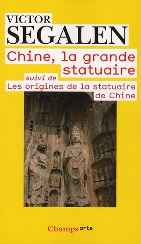 Emprunter Chine, la grande statuaire. Suivi de Les origines de la statuaire de Chine livre