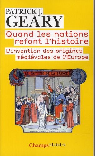 Emprunter Quand les nations refont l'histoire. L'invention des origines médiévales de l'Europe livre