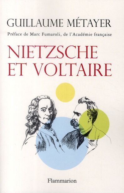 Emprunter Nietzsche et Voltaire. De la liberté de l'esprit et de la civilisation livre