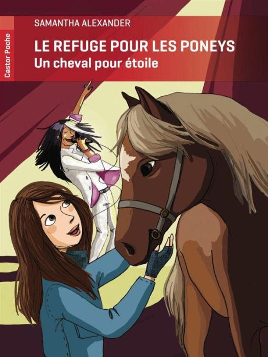 Emprunter Le refuge pour les poneys : Un cheval pour étoile livre