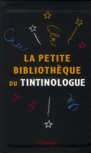 Emprunter La petite bibliothèque du tintinologue. Coffret 3 volumes : Hergé, fils de Tintin %3B Les métamorphose livre