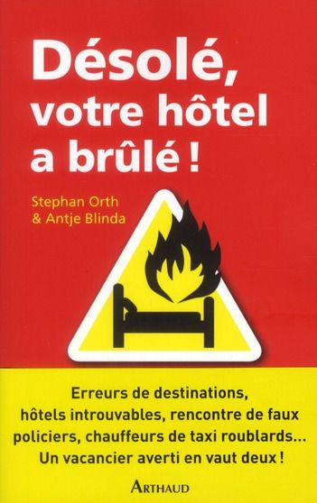 Emprunter Désolé, votre hôtel a brûlé ! Histoires de vacances livre