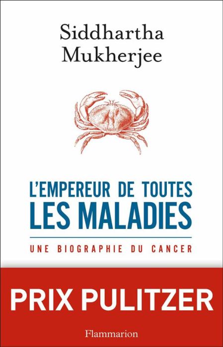 Emprunter L'empereur de toutes les maladies. Une biographie du cancer livre