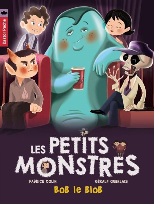 Emprunter Les petits monstres Tome 4 : Bob le blob livre