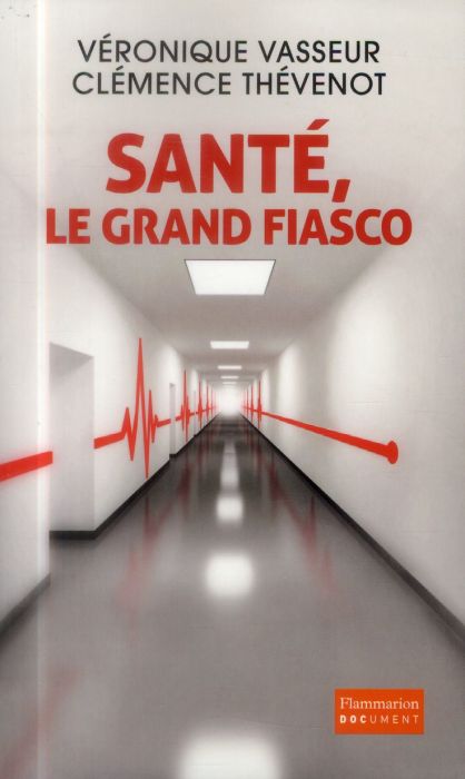 Emprunter Santé, le grand fiasco livre