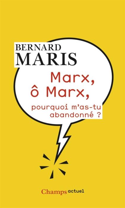 Emprunter Marx, ô Marx, pourquoi m'as-tu abandonné ? livre