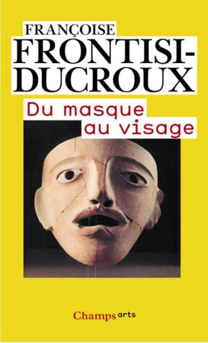 Emprunter Du masque au visage. Aspects de l'identité en Grèce ancienne, Edition revue et corrigée livre