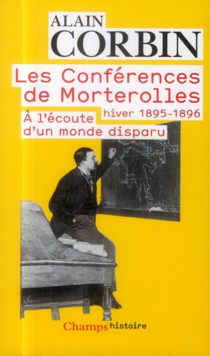 Emprunter Les conférences de Morterolles, hiver 1895-1896. A l'écoute d'un monde disparu livre