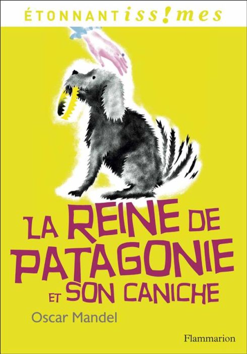 Emprunter La Reine de Patagonie et son Caniche livre