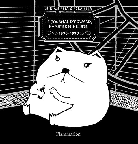 Emprunter Journal d'Edward, hamster nihiliste (1990-1990) livre