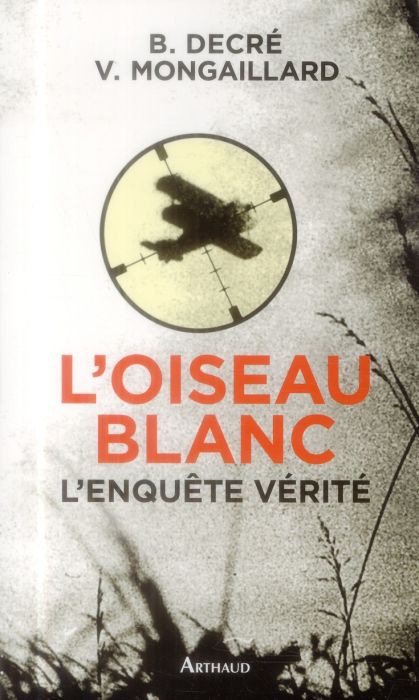 Emprunter L'Oiseau blanc, l'enquête vérité livre