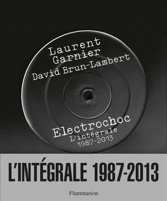 Emprunter Electrochoc. L'intégrale 1987-2013 livre