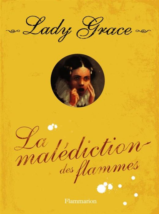 Emprunter Lady Grace Tome 10 : La malédiction des flammes livre