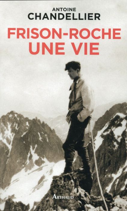 Emprunter Frison-Roche, une vie livre