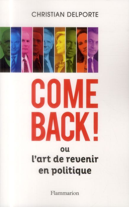 Emprunter Come back ! Ou L'art de revenir en politique livre