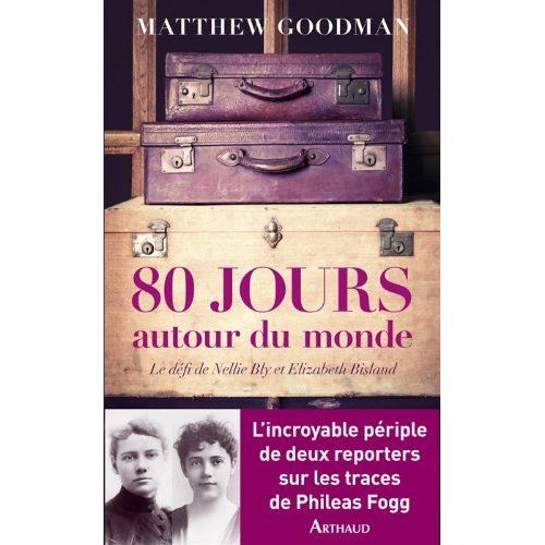 Emprunter Quatre-vingts jours autour du monde. Le défi de Nellie Bly et Elizabeth Bisland livre