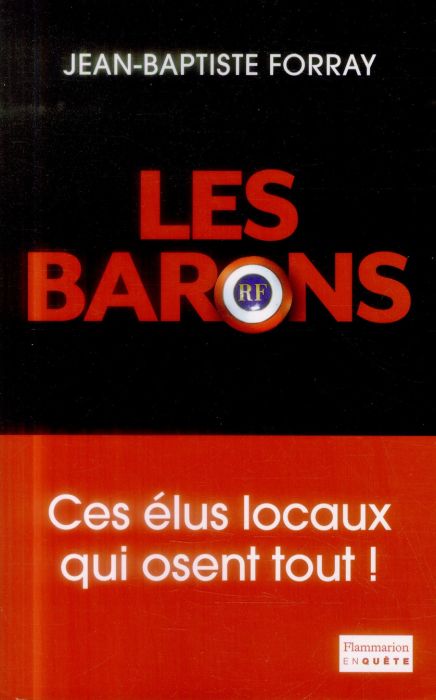 Emprunter Les Barons. Ces élus qui osent tout ! livre