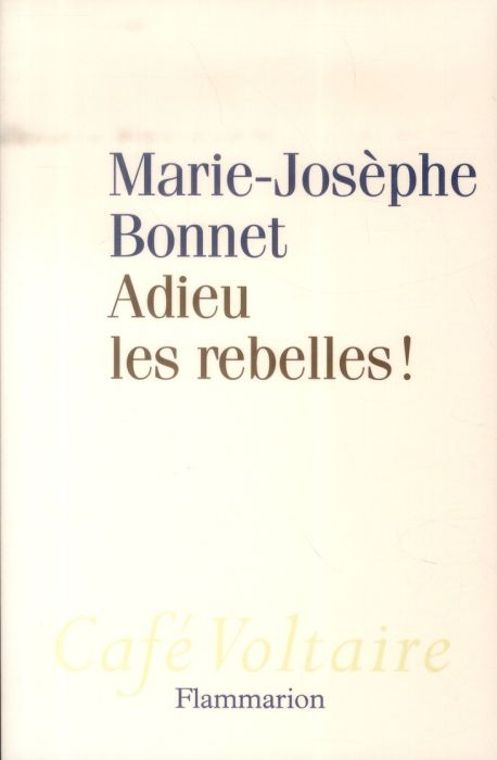 Emprunter Adieu les rebelles ! livre