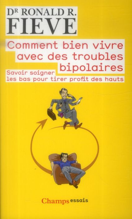 Emprunter Comment bien vivre avec des troubles bipolaires. Savoir soigner les bas pour tirer profit des hauts livre