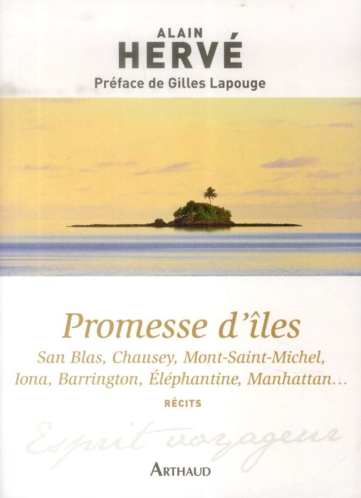 Emprunter Promesse d'iles. San Blas, Chausey, Mont-Saint-Michel, Iona, Barrington, Eléphantine, Manhattan... livre