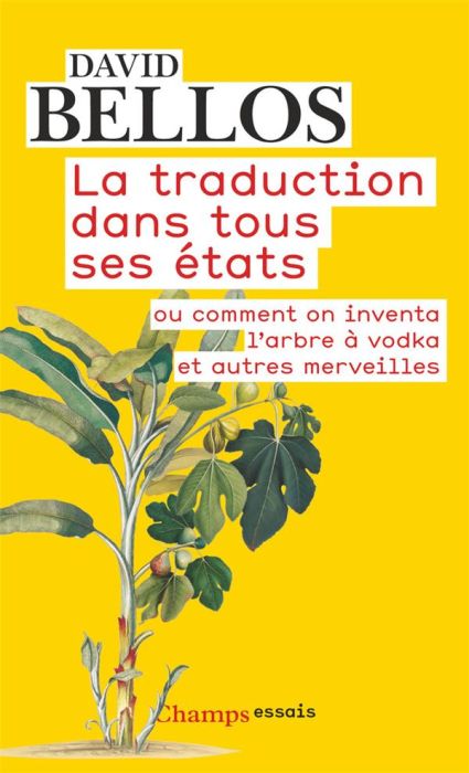 Emprunter La traduction dans tous ses états ou comment on inventa l'arbre à vodka et autres merveilles livre