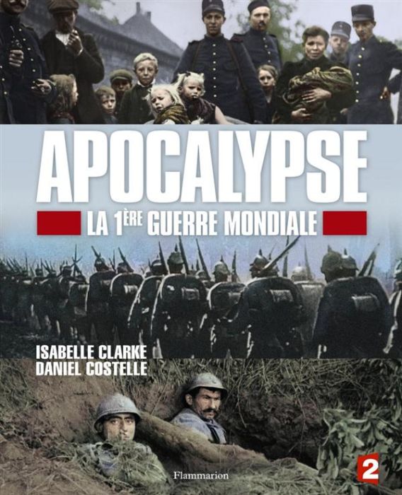 Emprunter Apocalypse, la 1ère Guerre mondiale livre