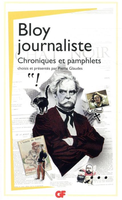 Emprunter Bloy journaliste. Chroniques et pamphlets livre