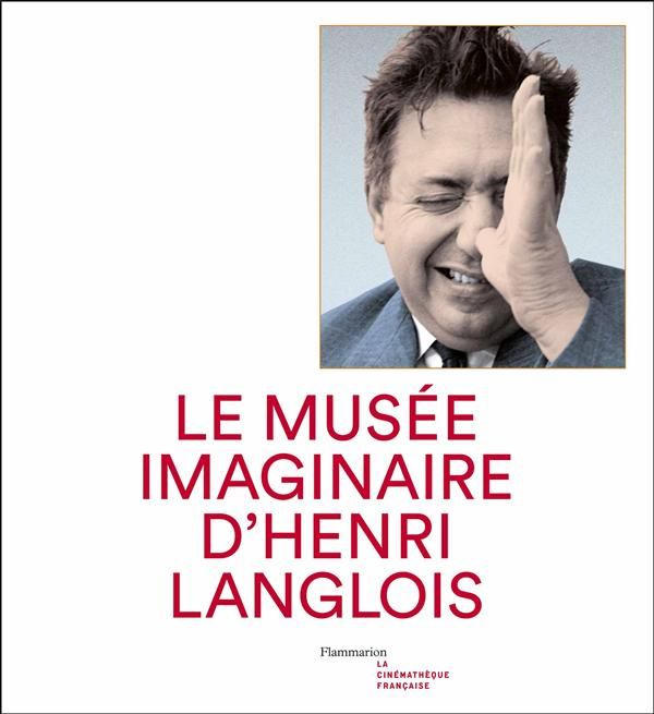 Emprunter Le musée imaginaire d'Henri Langlois livre