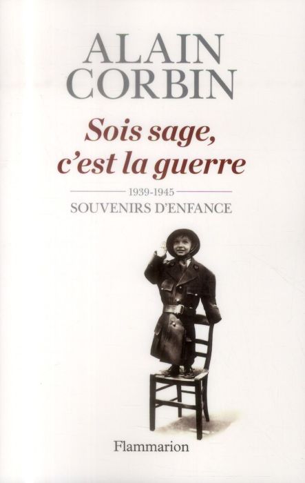 Emprunter Sois sage, c'est la guerre. Souvenirs d'enfance de l'exode à la bataille de Normandie livre