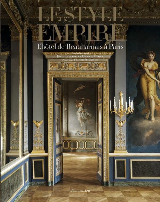 Emprunter Le style Empire. L'hôtel de Beauharnais à Paris livre