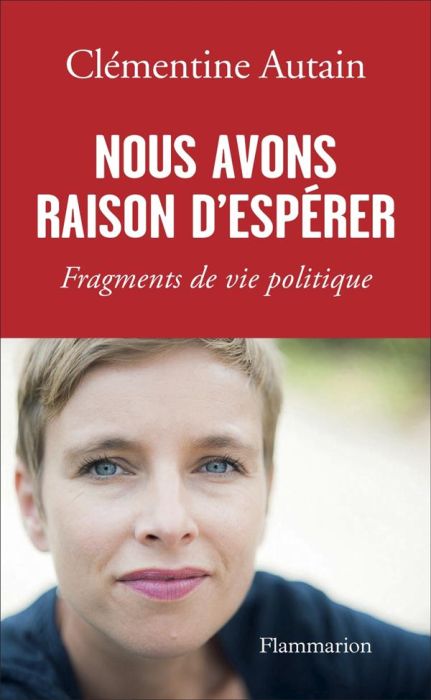 Emprunter Nous avons raison d'espérer. Fragments de vie politique livre