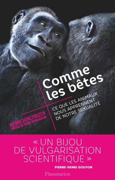 Emprunter Comme les bêtes. Ce que les animaux nous apprennent de notre sexualité livre