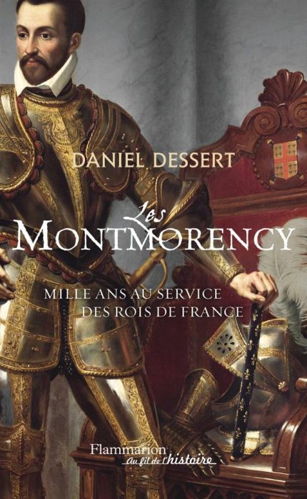 Emprunter Les Montmorency. Mille ans au service des rois de France livre